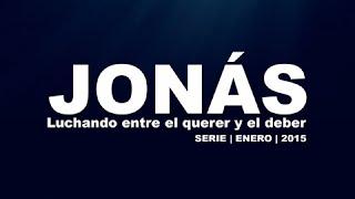 Jonas – “Dios cumple su misión (a pesar de nosotros)”