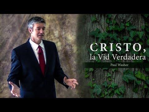 Paul Washer – Cristo, la Vid Verdadera –   Juan 15:5