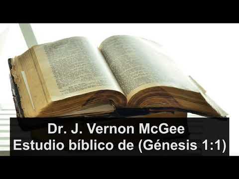 Dr J Vernon McGee – Estudio bíblico de Génesis 1:1