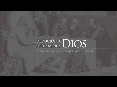 Miguel Núñez –  Devoción a Dios por amor a Dios