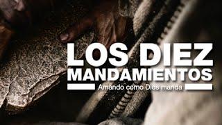 Los 10 Mandamientos – 12 “El carácter de Dios”