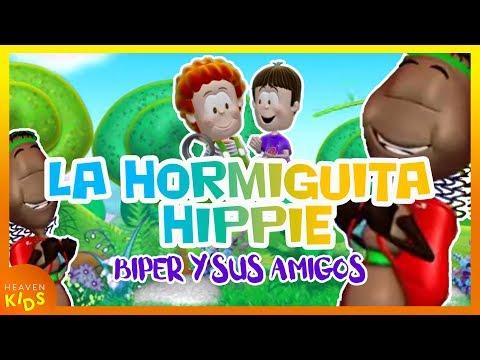 La Hormiguita Hippie –  Biper y sus Amigos