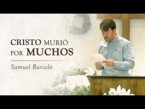 Samuel Barceló – Cristo Murió Por Muchos