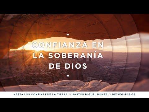 Pastor Miguel Núñez – Confianza en la soberanía de Dios