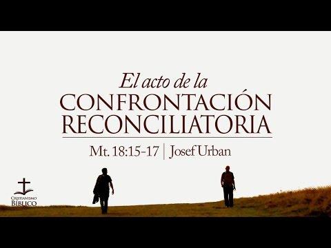 Josef Urban – El acto de la confrontación reconciliatoria – Mateo 18.15-1