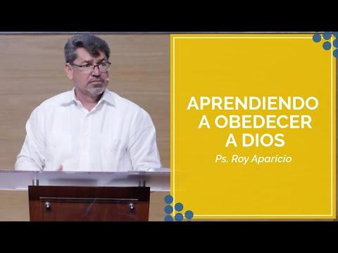 Roy Aparicio – Aprendiendo a obedecer a Dios