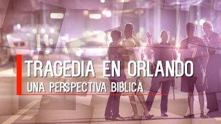 “Tragedia en Orlando” – 2 temporada Entendiendo Los Tiempos Cap -33