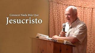 John Sytsma – Conocer Nada Más Que Jesucristo