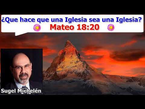 Qué hace que una Iglesia sea una Iglesia – Mateo 18:20 – Estudios bíblicos – Sugel Michelén