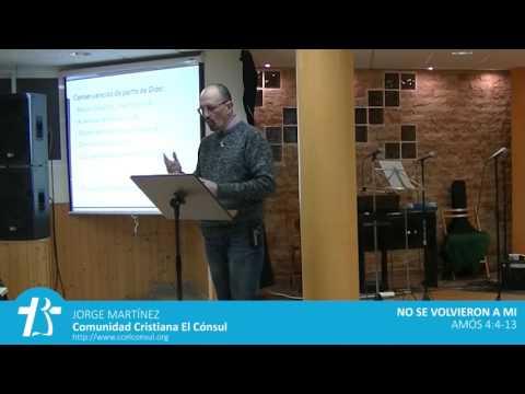 Jorge Martínez – No se volvieron a mi – Amós 4:4-16