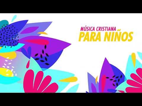 Música Cristiana Para Niños