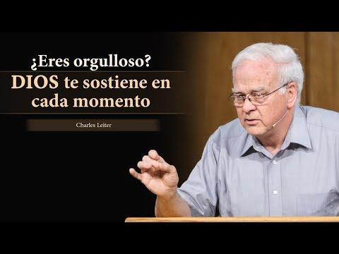 Charles Leiter / ¿Eres orgulloso? Dios te sostiene en cada momento