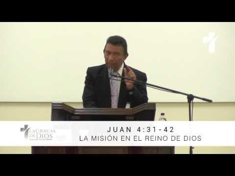 Julio C. Benítez., – Juan 4: 31-42, “La Misión en el Reino de Dios”,