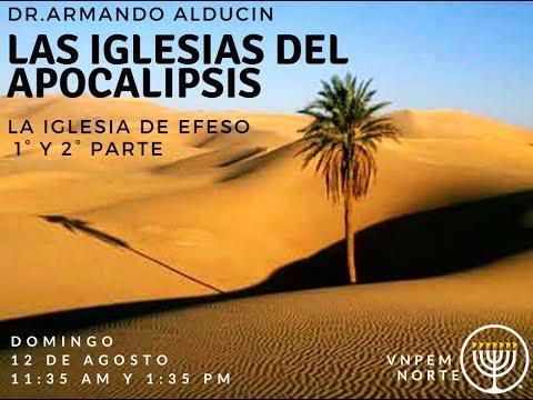 ARMANDO ALDUCIN – LAS IGLESIAS DEL APOCALIPSIS: ¨EFESO 2da Parte¨