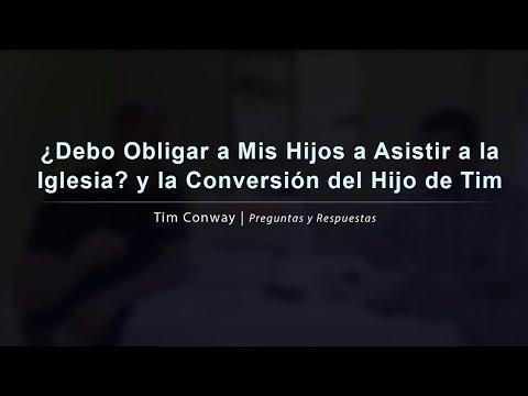 ¿Debo Obligar a Mis Hijos a Asistir a la Iglesia? y la Conversión del Hijo de Tim