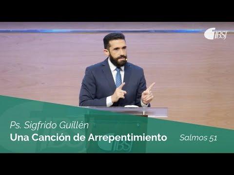 Sigfrido Guillén – Una Canción de Arrepentimiento | Salmos 51