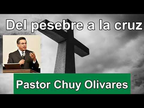 Del pesebre a la cruz -Chuy Olivares  – 1 Juan 2: 2