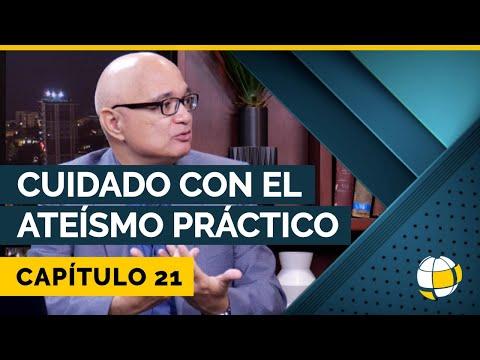 Entendiendo Los Tiempos – Temporada 3 – Cuidado con el Ateísmo Practico | Cap #21