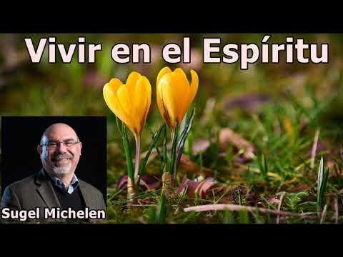 Sugel Michelen – Vivir en el Espíritu