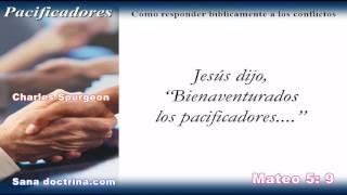 Charles Spurgeon (Español) – Bienaventurados los pacificadores