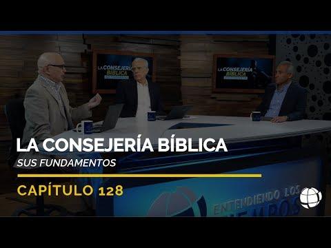 Entendiendo Los Tiempos – Temporada 2 – La Consejería Bíblica: Sus Fundamentos | Cap #128