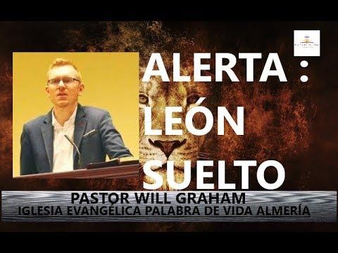 Will Graham – Alerta: León suelto (1 Pedro 5:8)