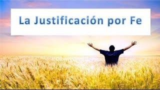 La Justificación por Fe – 5 Minutos de Doctrina Bíblica