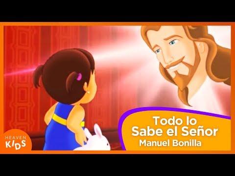 Todo Lo Sabe El Señor – Viva El Amor – Manuel Bonilla