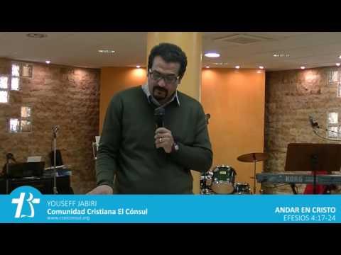 Youseff  Jabiri – Andar en Cristo – Efesios 4:17-32