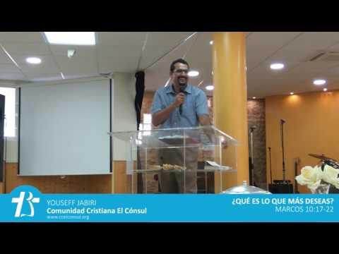 Youseff Jabiri – ¿Qué es lo que más deseas? – Marcos 10:17-22