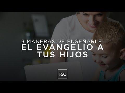 3 maneras de enseñarle el evangelio a tus hijos