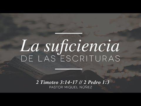 Pastor Miguel Núñez – La suficiencia de las Escrituras