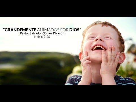 Salvador Goméz Dickson – “Grandemente animados por Dios” Serie Hebreos