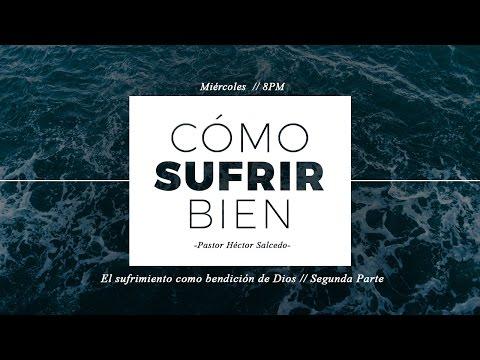 El sufrimiento como bendición de Dios 2 parte