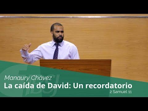 Manaury Cha?vez – “La cai?da de David: Un recordatorio”