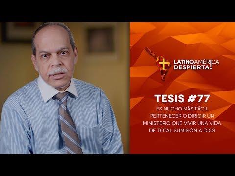 Miguel Núñez​ – Tesis #77 – Es más fácil pertenecer a un ministerio que vivir una vida de total sumi