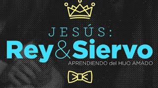 “Jesús, Rey&Siervo” – 6 “Jesús: obediencia, dependencia y humildad”