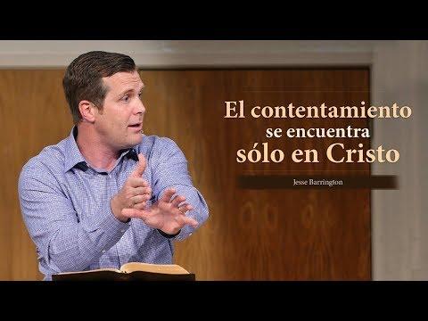 Jesse Barrington – El contentamiento se encuentra sólo en Cristo