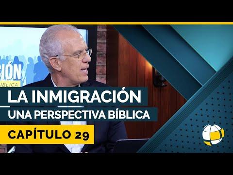 La Inmigración: una perspectiva bíblica | Cap #29 |   – Temporada 3