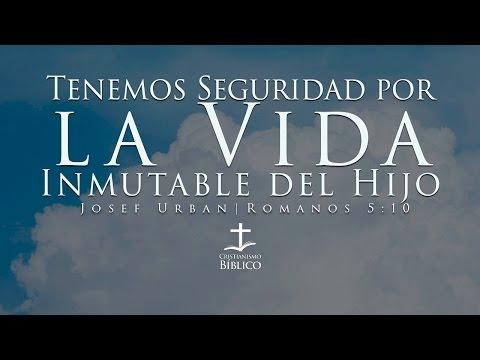 Josef Urban – Tenemos Seguridad Por La Vida Inmutable Del Hijo