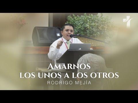 Rodrigo Mejía – Amarnos los unos a los otros