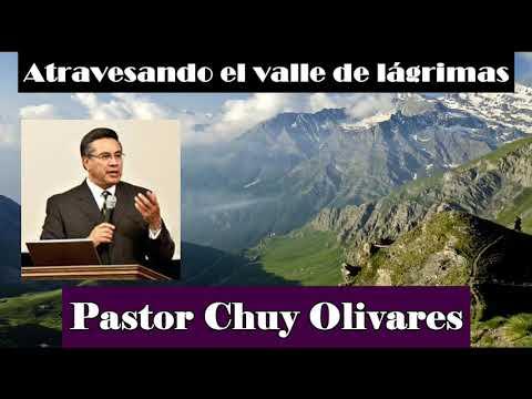 Atravesando el valle de lágrimas – Salmos 126: 5 -6 – Chuy Olivares