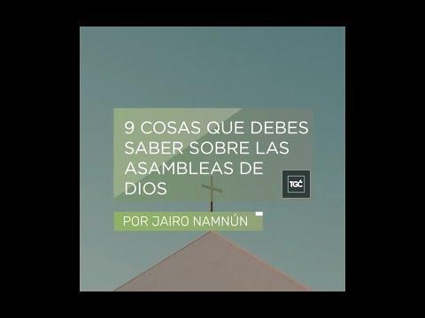 9 cosas que debes saber sobre las Asambleas de Dios