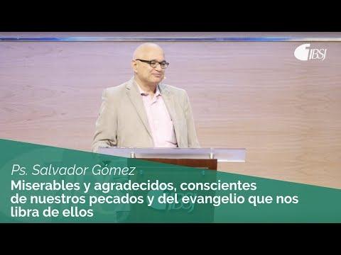 Salvador Gómez – Conscientes de nuestros pecados y del evangelio que nos libra de ellos