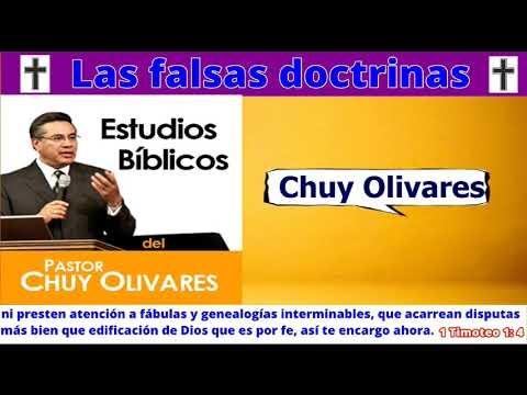 Las falsas doctrinas  – 1 Timoteo 1 : 1 – 11 – Chuy Olivares