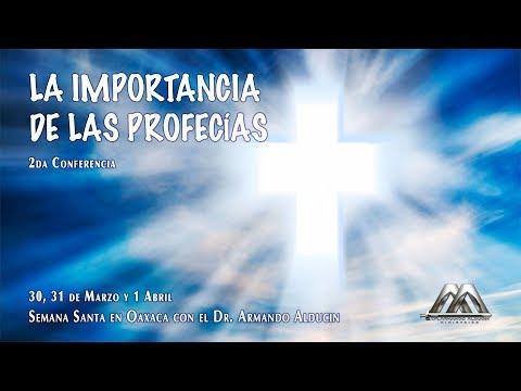 Armando Alducin – “La importancia de las profecías”