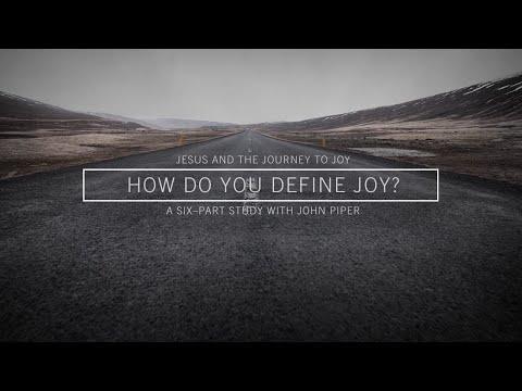 Jesus And The Journey To Joy // How Do You Define Joy?