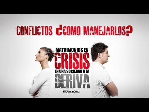 Conflictos… ¿cómo Manejarlos? – Miguel Núñez