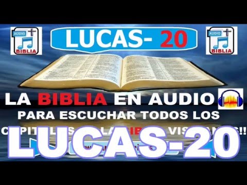 Evangelio Según Lucas Capitulo 20/ Biblia En Audio