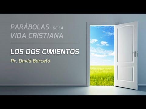 David Barceló –  “Los dos cimientos: La Obediencia” (Lc 6:46-49)